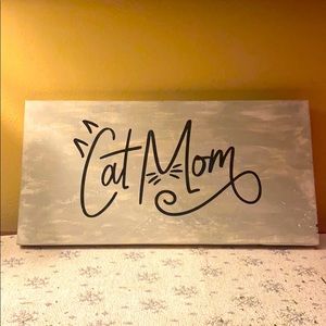 Cat Mom Vinyl Wooden Painted Sign